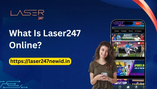 What Is Laser247 Online